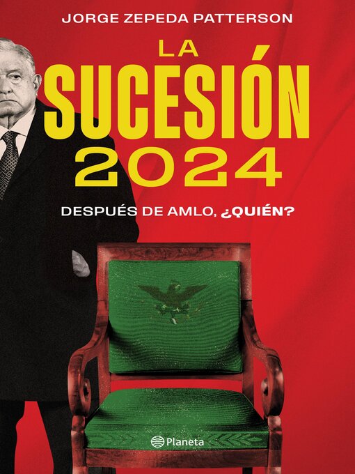 Title details for La sucesión 2024 by Jorge Zepeda Patterson - Available